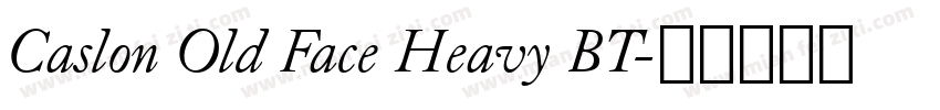 Caslon Old Face Heavy BT字体转换